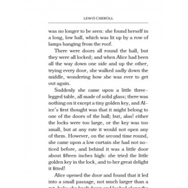 Alice's Adventures in Wonderland. Through the Looking-Glass