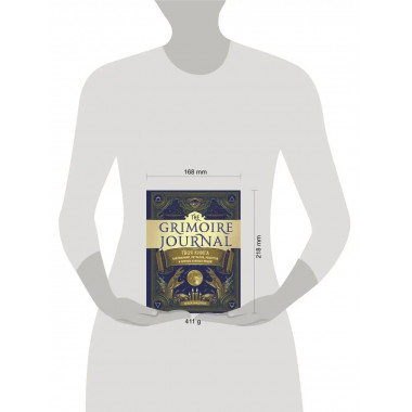 The Grimoire Journal. Твоя книга заклинаний, ритуалов, рецеп