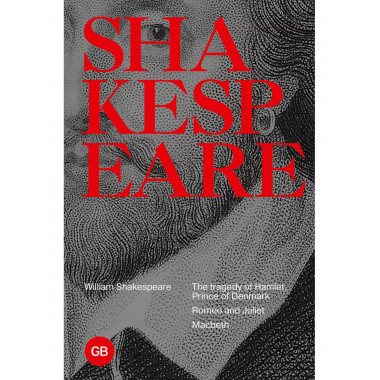 Tragedies: The Tragedy of Hamlet, Prince of Denmark; Romeo a