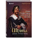Ultima. Сквозь Лунные Врата. История Ричарда Гэрриота и его