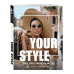 Your style. Гид по стилю и моде.
