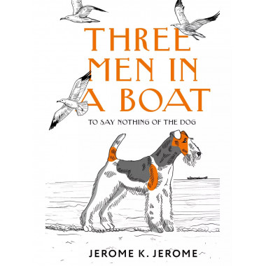 Three Men in a Boat (To say Nothing of the Dog).