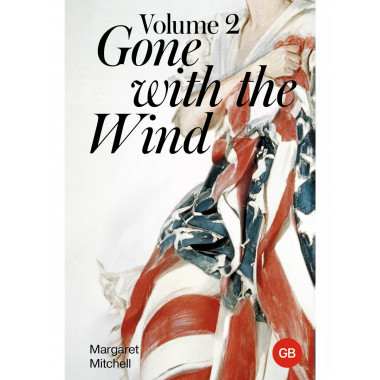 Gone with the Wind. Volume 2.