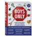 Boys Only. Секретная книга для мальчиков о самом важном.