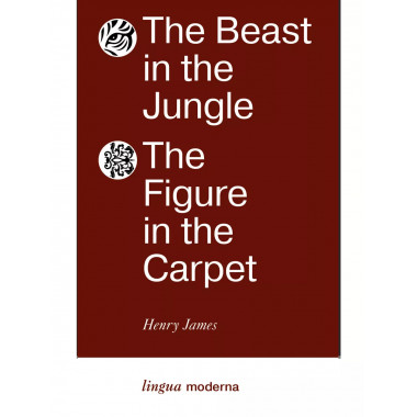 The Beast in the Jungle. The Figure in the Carpet.