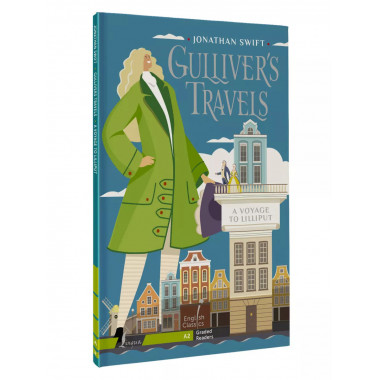 Gulliver`s Travels. A Voyage to Lilliput. A2.