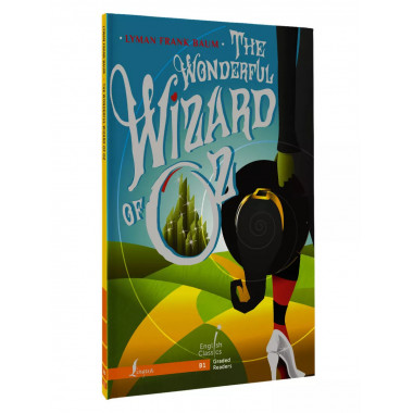The Wonderful Wizard of Oz. B1.
